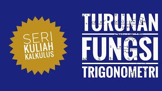 KALKULUS  TURUNAN  Turunan Fungsi Trigonometri [upl. by Linnette891]