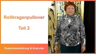 Rollkragenpullover selber nähen Teil 2 Zusammensetzung und Anprobe Archiv [upl. by Brentt]