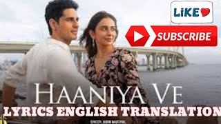 HAANIYA VE LYRICS ENGLISH TRANSLATION  THANK GOD thelyricstranslation  JUBIN NAUTIYAL [upl. by Anitsirhcairam346]