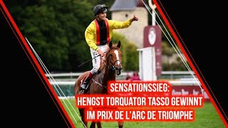 Sensationssieg für Torquator Tasso im Prix de lArc de Triomphe  SID [upl. by Mehitable]