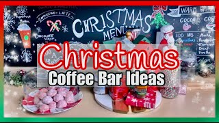 CHRISTMAS COFFEE BAR IDEAS MARATHON  CHRISTMAS COFFEE amp HOT COCOA BAR [upl. by Winchester]