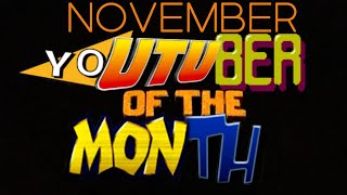 YouTuber of The Month November 2023 [upl. by Nomahs]