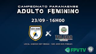 PARANAENSE FEMININO ADULTO 2023  SÃO JOSÉ DOS PINHAIS X TOLEDO [upl. by Naitsabes]