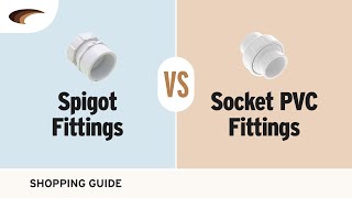 Spigot vs Socket PVC Fittings [upl. by Weatherley]