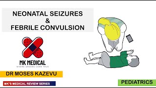 Neonatal Seizures amp Febrile convulsions [upl. by Tuck]