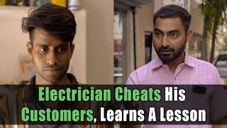 Electrician Cheats His Customers Learns A Lesson  Nijo Jonson  Motivational Video [upl. by Nnylassej245]