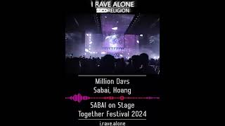 Million Days  Sabai Hoang SABAI Live Together Festival 2024 [upl. by Linehan]