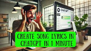 Create Song Lyrics in ChatGPT in 1 Minute [upl. by Onimixam69]