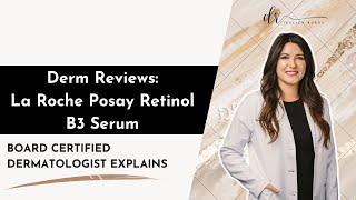 Derm Reviews La Roche Posay Retinol B3 Serum [upl. by Eneres628]