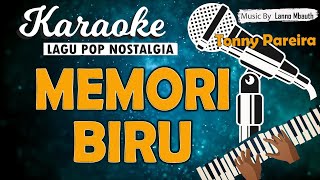 Karaoke MEMORY BIRU  Tonny Pareira  Music By Lanno Mbauth [upl. by Jolda358]