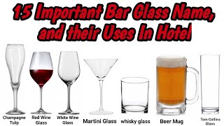 Types Of Glasses And Their Uses In Hotel  Bar Glasses Name [upl. by Krilov925]