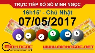 Trực tiếp xổ số MINH NGỌC CN Ngày 07052017  Kênh Youtube Chanel chính thức từ Minhngocnet [upl. by Dirtsa]