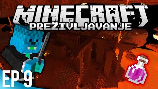 Minecraft Preživljavanje 9  FORTRESS i POTIONI [upl. by Suirradal]