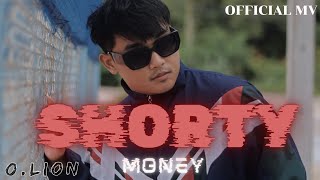 OLION  เงิน หนี้ ชีวิต SHORTY MONEY  OFFICIAL MV [upl. by Brennen]