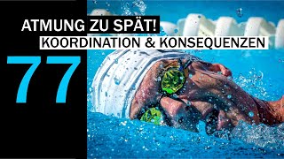 FEHLER Die späte Atmung  SCHNELLER SCHWIMMEN 77 [upl. by Jolie]