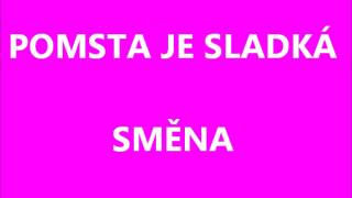 Pomsta je sladká Směna [upl. by Laenahtan283]