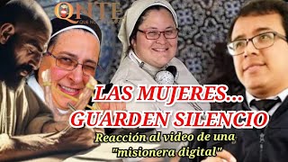 Las mujeres guarden silencio🤫 Rección al video de una quotmisionera digitalquot [upl. by Sukul]