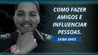 como fazer amigos e influenciar pessoas [upl. by Rybma41]