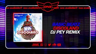 DNZF1758  BASIC BEATZ  DISCOLAND DJ PEY REMIX Official Video DNZ Records [upl. by Idnahr]