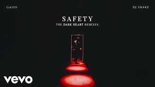 GASHI  Safety Dark Heart 2am Mix Audio ft DJ Snake [upl. by Enelrats]