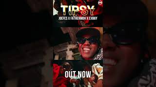 Tipsy by Joefes Fathermoh amp Exray Taniua [upl. by Araet193]