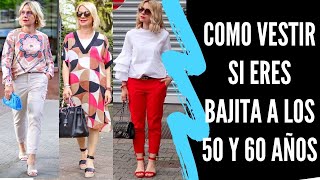 COMO VESTIR SI ERES BAJITA A LOS 50 Y 60 AÑOS SEÑORAS MODERNAS OUTFITS PARA MUJERES BAJITAS [upl. by Nnylrebma]