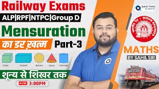 Railway Exams 2024  Mensuration क्षेत्रमिति  Mensuration with Basics  Maths by Sahil Sir [upl. by Nairahcaz963]