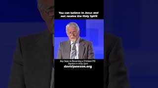 David Pawson  You can believe in Jesus amp not receive the Holy Spirit [upl. by Sallie597]