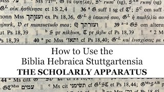 How to use the Biblia Hebraica Stuttgartensia Part 1 The Scholarly Apparatus [upl. by Linnie707]