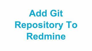 Add Git Repository To Redmine [upl. by Ahsratan853]