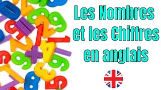 Les Nombres et les Chiffres en anglais English Numbers [upl. by Henson]