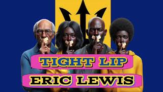 Eric Lewis  Tight Lip Crop Over 2024 Social Commentary [upl. by Aynahs542]