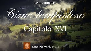 CIME TEMPESTOSE Capitolo XVI [upl. by Thorin670]