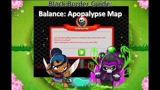 BTD6 Black Border Guide Intermediate Maps BalanceApopalypse Map Made Easy [upl. by Peih304]