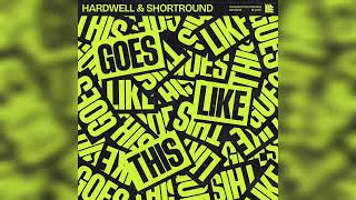 Hardwell amp Shortround  Goes Like This Extended Mix [upl. by Nahsin]