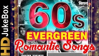 60’s Evergreen Romantic Songs  Old Hindi Love Songs Jukebox  Classic Hindi Songs [upl. by Marrilee]