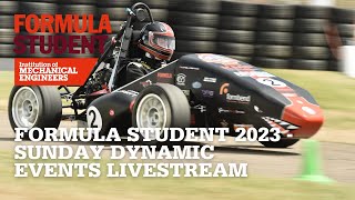 Formula Student 2023  Sunday Live Stream Dynamic Events [upl. by Nylknarf203]