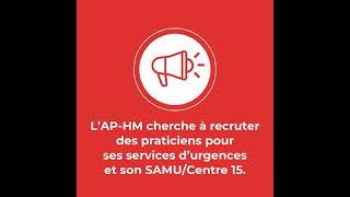 🚨 L’APHM cherche à recruter des praticiens pour ses services d’urgences et son SAMUCentre 15 [upl. by Neiv347]