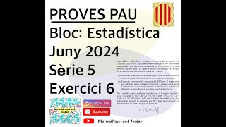 Selectivitat Matemàtiques CCSS Juny 2024 Sèrie 5  Exercici 6 [upl. by Ennyleuqcaj745]