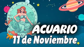 ACUARIO♈ DETENTE YA❗️ALGUIEN PREPARA UNA MALDAD🤬 El Horoscopo De Hoy 11 DE NOVIEMBRE 2024 [upl. by Billmyre]