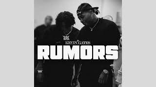 Kevin Gates  RUMORS Clean [upl. by Nerok824]