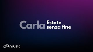 Carla  Estate senza fine [upl. by Peh954]