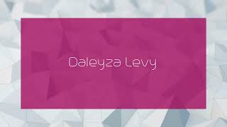 Daleyza Levy  appearance [upl. by Hughie928]