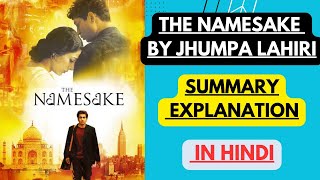 The Namesake by Jhumpa Lahiri  Summary Explanation in Hindi [upl. by Winebaum]