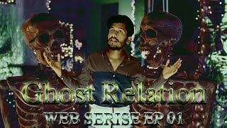 Ghost Relation  EP 01  Ahmad Ghafoor  Mini Web Series  The I Cinema 2022 [upl. by Northway]