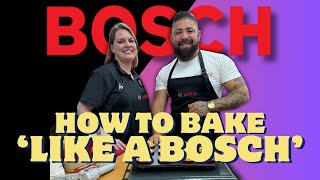 BAKE LIKE A BOSCH [upl. by Batholomew]