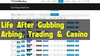 Life After Gubbing  Arbing Trading amp Casino [upl. by Thorlie73]