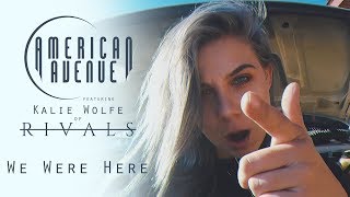 LIGHTS  We Were Here Cover by American Avenue ft Kalie Wolfe of RIVALS [upl. by Noled]