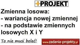 Rozkład ogólny  wariancja nowej zmiennej na podstawie zmiennych losowych X i Y [upl. by Ttayw]