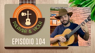 PALAVRA E VIOLA  Vitor Quevedo  Episódio 104  IPP TV [upl. by Marka]